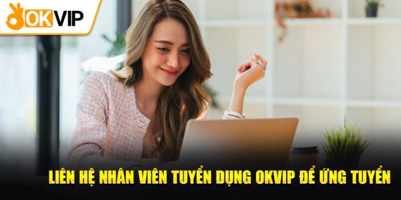 Ứng tuyển các vị trí dễ dàng