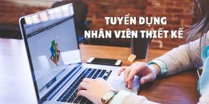 Tuyển Dụng Nhân Viên Thiết Kế Tại OKVIP Với Mức Lương Khủng